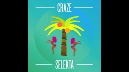 [ Trap ] Craze - Selekta (etc!etc! & Ledoom Remix)