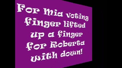 За Миа с пръстчето нагоре, а за Роберта с пръстчето надолу! 