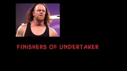 Undertaker finishers