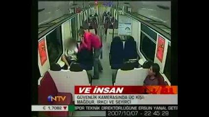 Ve Insan - Magdur, Irkci & Seyirci - 25.10.2007