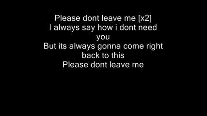 Pink - Please Dont Leave Me 