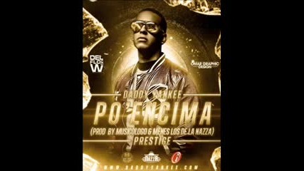 Daddy Yankee - Po encima Official Preview