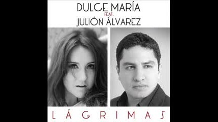 2013!!! Dulce Maria Ft. Julion Alvarez - Lаgrimas