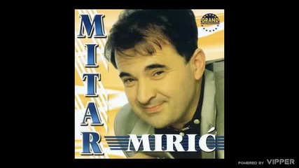Mitar Miric-gledam Drinu