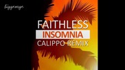 Faithless - Insomnia ( Calippo 2015 Remix )
