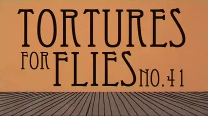 Tortures for Flies_ Road Trip