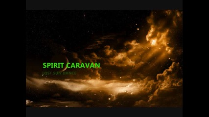 Spirit Caravan - Lost Sun Dance