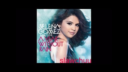 Цялата песен!!!!selena Gomez - A Year Without Rain 
