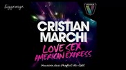 Cristian Marchi ft. Dr Feelx - Love, Sex, American Express ( Maurizio Nari Perfect Re-edit )