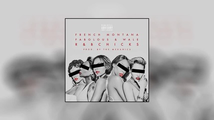 French Montana Feat. Fabolous & Wale - R&b Bitches [ Audio ]
