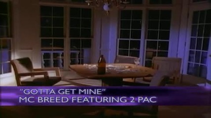 2pac feat. Mc Breed - Gotta Get Mine [720 Hd]