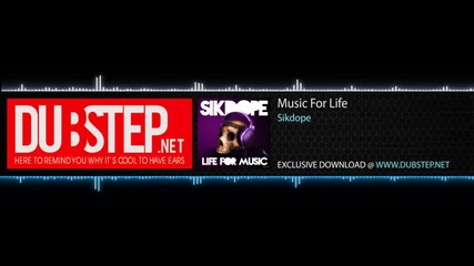 2012 • Sikdope - Music For Life