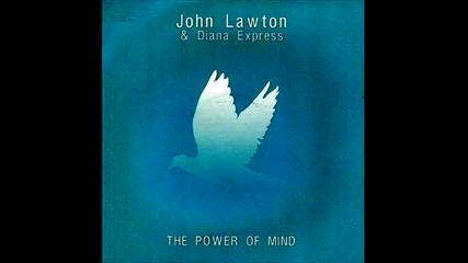 (2012) John Lawton and Diana Express - Mind Power.