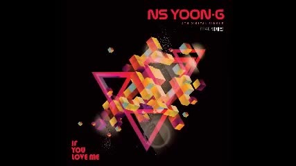 Ns Yoon-g - If You Love Me