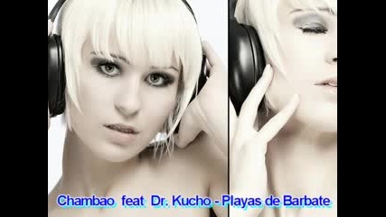 Chambao Feat Dr. Kucho - Playas De Barbate (Remix)
