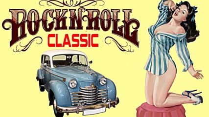 Top 100 Rock and Roll Songs Of All Time - Greatest Classic Rock n Roll Playlist