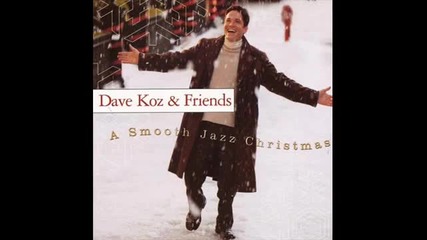 Dave Koz & Peter White - Have Yourself A Merry Little Christmas