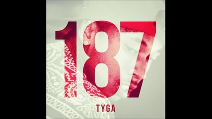 Tyga 187 Mixtape Full