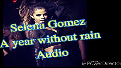 Selena Gomez :a year without rain /audio