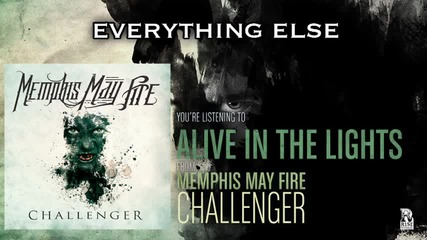 Memphis May Fire - Alive In The Lights (official Lyric Video)