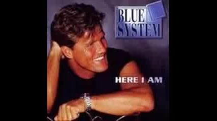 Blue System - I love the way you are
