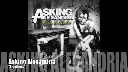 Asking Alexandria - Breathless