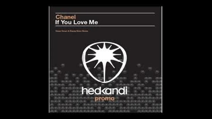 Chanel - If you love me (danny Dove & Steve Smart remix)