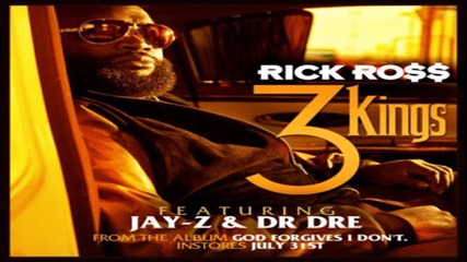 Rick Ross ft. Jay - Z, Dr. Dre - 3 Kings ( Audio )