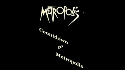 Metropolis - Countdown To Metropolis