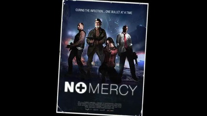 Left 4 Dead Soundtrack - No Mercy Start