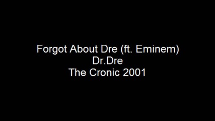 Dr. Dre - Forgot About Dre