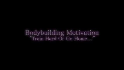 Best Bodybuilding Motivation Ever!!