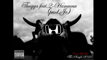 Thugga & 2 – Natisni (prod. Jo) Ненормален микс 