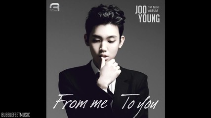 Joo Young - From Me to You