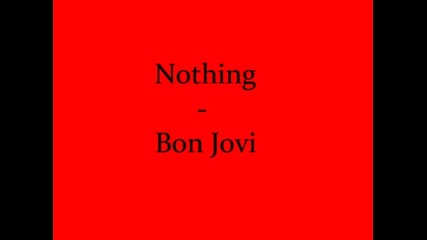 Bon Jovi - Nothing