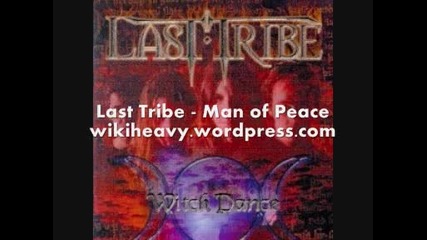 Last tribe - Man of peace