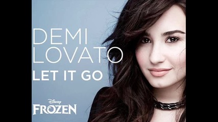 Demi Lovato- Let it go From Frozen