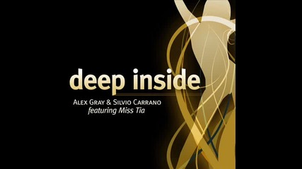 [top Club House 2012]alex Gray Silvio Carrano feat.miss Tia - Deep Inside (original Mix)