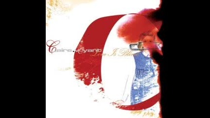 Claire Voyant - Blinking Tears
