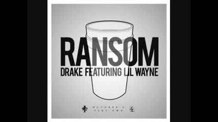 Drake ft. Lil Wayne - Ransom
