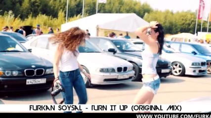 Furkan Soysal - Turn It Up