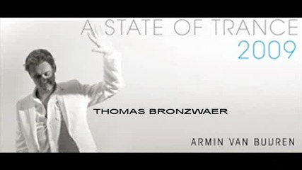Thomas Bronzwaer - Look Ahead (a State Of Trance 2009)