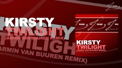 Kirsty - Twilight (armin van Buuren Remix)