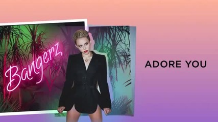 Miley Cyrus - Adore you (audio)