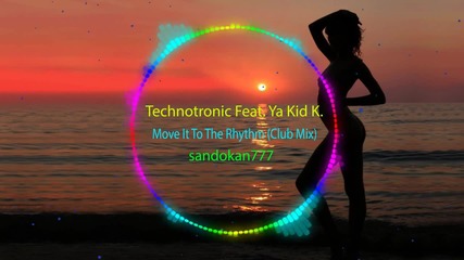 Technotronic Feat. Ya Kid K. - Move It To The Rhythm ( Club Mix )