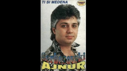 Ajnur Serbezovski 1994 - Kolko volim te
