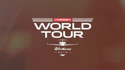 Vossen World Tour 2013