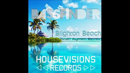 Bassfinder feat Natasha Burnett - Brighton Beach (srairi Aymen Remix)