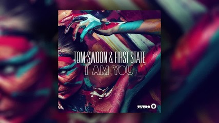 2o15! Tom Swoon & First State - I Am You ( Cover Art )