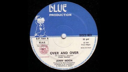 Jerry Moon - Over and over (vocal version) 1984